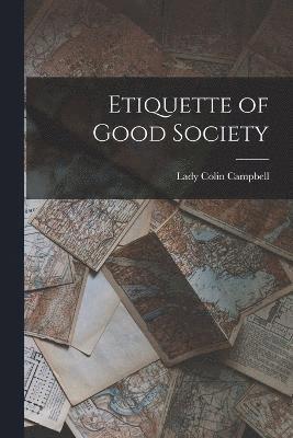 Etiquette of Good Society 1