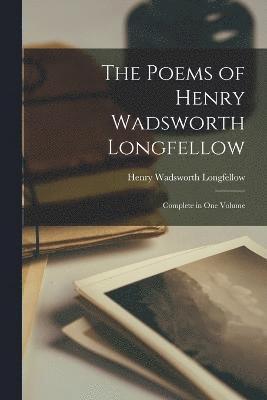 The Poems of Henry Wadsworth Longfellow 1