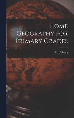 Home Geography for Primary Grades
