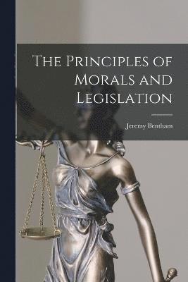 bokomslag The Principles of Morals and Legislation