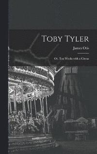 bokomslag Toby Tyler