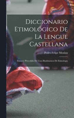 Diccionario Etimolgico De La Lengue Castellana 1