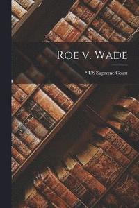 bokomslag Roe v. Wade