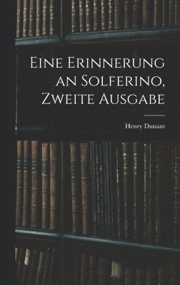 bokomslag Eine Erinnerung an Solferino, Zweite Ausgabe