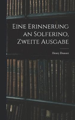 Eine Erinnerung an Solferino, Zweite Ausgabe 1