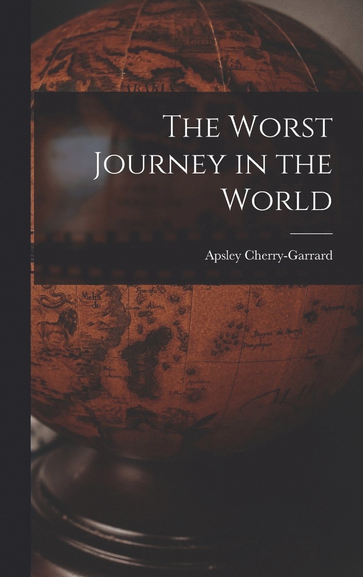 The Worst Journey in the World 1