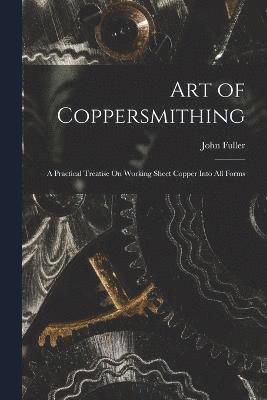 Art of Coppersmithing 1