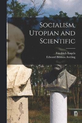 bokomslag Socialism, Utopian and Scientific