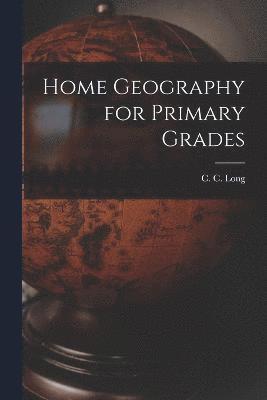 Home Geography for Primary Grades 1
