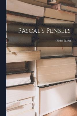 Blaise Pascal - Pascal's Pensées, Häftad