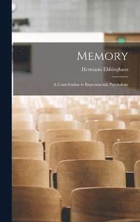 bokomslag Memory; a Contribution to Experimental Psychology