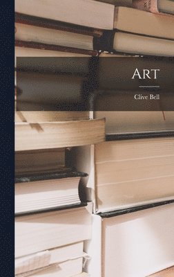 Clive Bell - Art, Inbunden