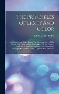 bokomslag The Principles Of Light And Color