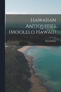 bokomslag Hawaiian Antiquities (Moolelo Hawaii)
