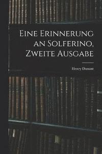 bokomslag Eine Erinnerung an Solferino, Zweite Ausgabe
