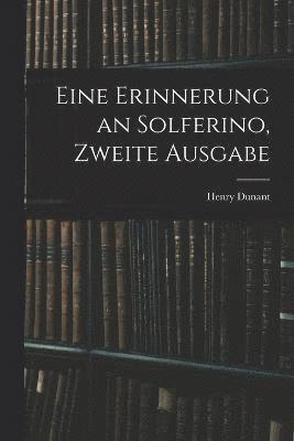 Eine Erinnerung an Solferino, Zweite Ausgabe 1