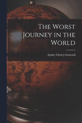 The Worst Journey in the World 1