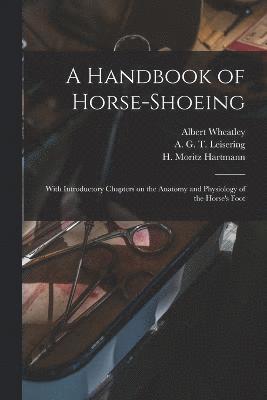 bokomslag A Handbook of Horse-shoeing