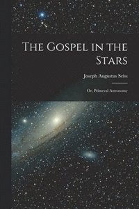 bokomslag The Gospel in the Stars