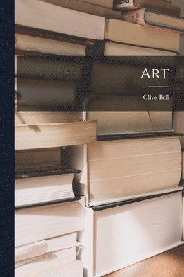 Clive Bell - Art, Häftad