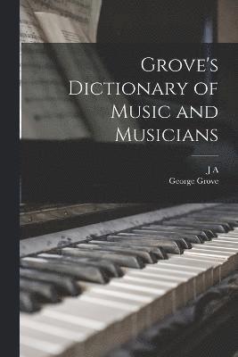 bokomslag Grove's Dictionary of Music and Musicians