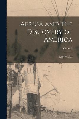 bokomslag Africa and the Discovery of America; Volume 2