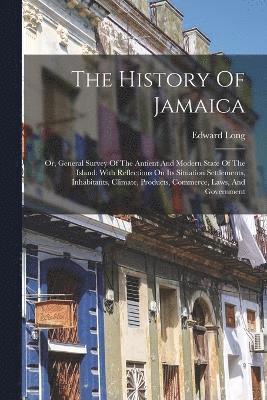 bokomslag The History Of Jamaica