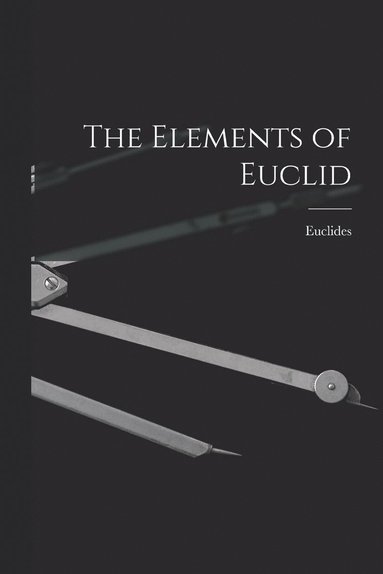 bokomslag The Elements of Euclid