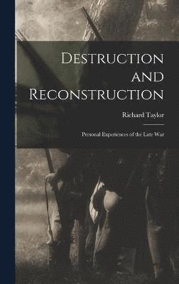 Destruction and Reconstruction 1