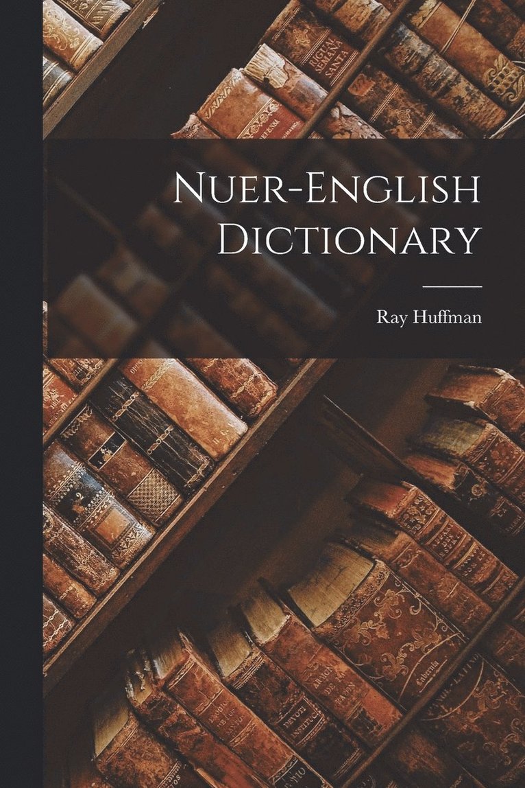 Nuer-English Dictionary 1