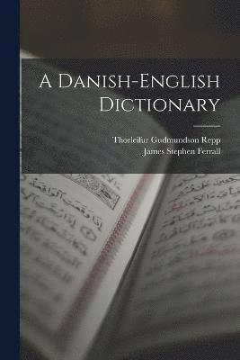 A Danish-English Dictionary 1