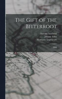 bokomslag Gift of the Bitterroot