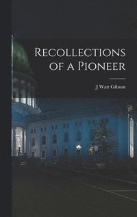 bokomslag Recollections of a Pioneer