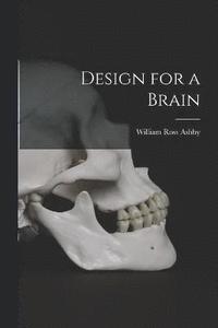 bokomslag Design for a Brain
