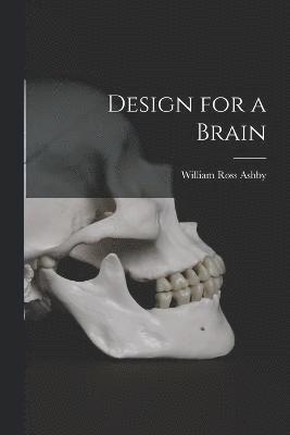 Design for a Brain 1