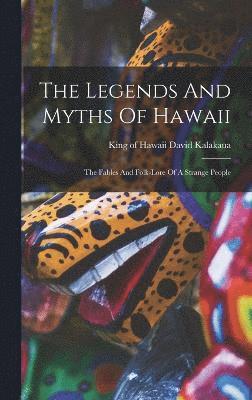 bokomslag Legends And Myths Of Hawaii