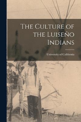 bokomslag Culture of the Luiseño Indians