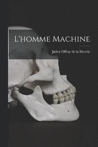 bokomslag L'homme Machine