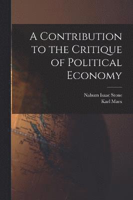 bokomslag A Contribution to the Critique of Political Economy