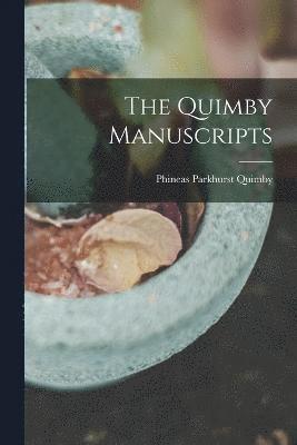 bokomslag The Quimby Manuscripts