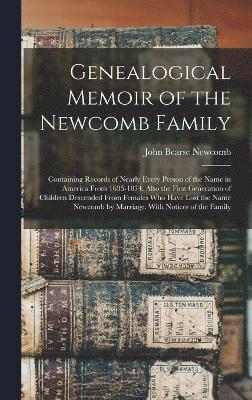 Genealogical Memoir of the Newcomb Family 1