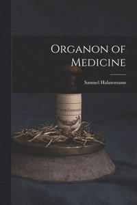 bokomslag Organon of Medicine