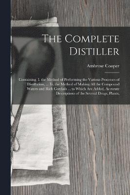 bokomslag The Complete Distiller