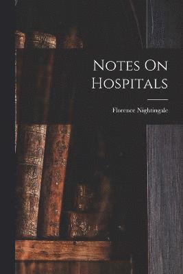 Notes On Hospitals 1