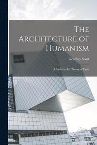 bokomslag The Architecture of Humanism; a Study in the History of Taste