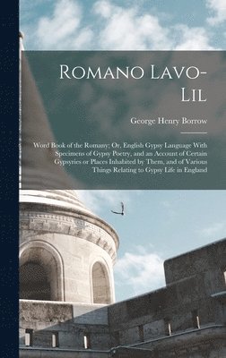George Henry Borrow - Romano Lavo-Lil, Inbunden