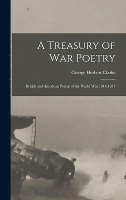 bokomslag A Treasury of War Poetry