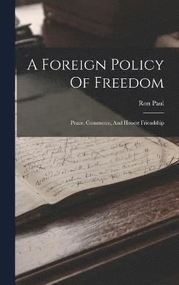 A Foreign Policy Of Freedom 1