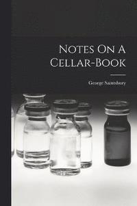 bokomslag Notes On A Cellar-book