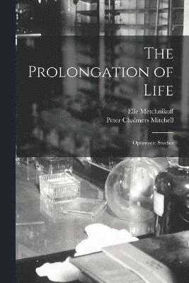 Prolongation of Life